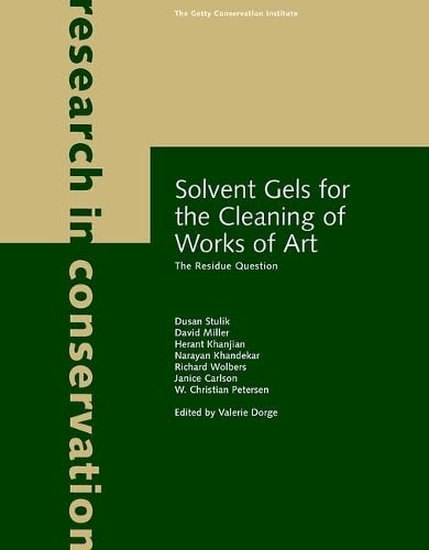 Solvent Gels for the Cleaning of Works of Art: The Residue Question (Research in Conservation) (Getty Publications – (Yale))
