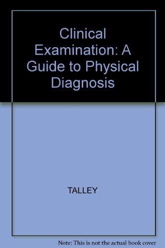Clinical Examination: A Systematic Guide to Physical Diagnosis