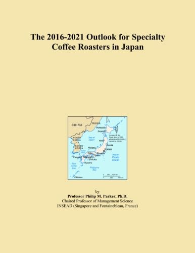 The 2016-2021 Outlook for Specialty Coffee Roasters in Japan