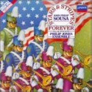 Sousa Marches: Stars and Stripes Forever