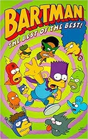 Simpsons Comics Featuring Bartman: Best of the Best