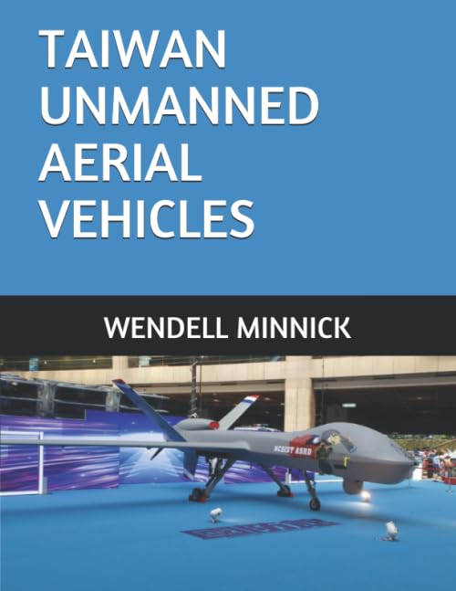 TAIWAN'S UNMANNED AERIAL VEHICLES