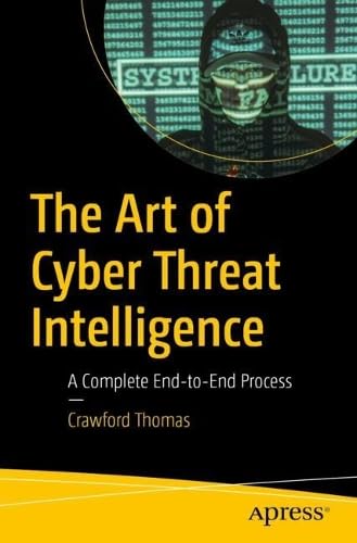 The Art of Cyber Threat Intelligence: A Comprehensive Understanding