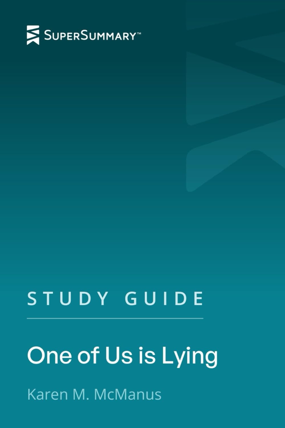Study Guide: One of Us is Lying by Karen M. McManus (SuperSummary)