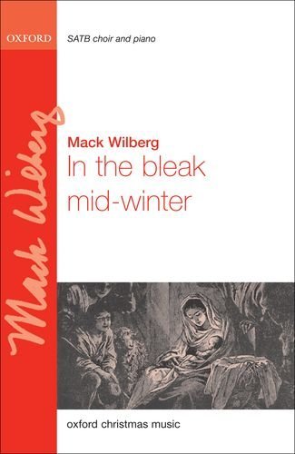 In the Bleak Mid-Winter: Vocal Score by Mack Wilberg (2011-05-26)
