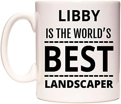 WeDoMugs Libby is The World's Best Landscaper Ceramic 11oz Coffee Tea Gift Mug Cup