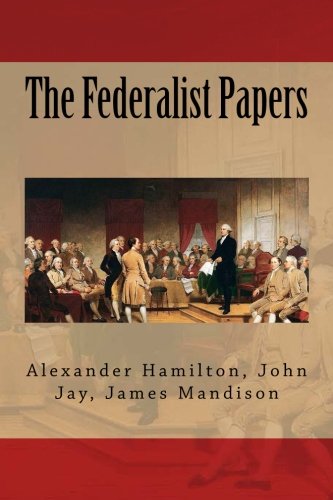 The Federalist Papers