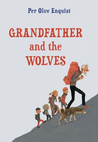 Grandfather & the Wolves by Per Olov Enquist (2014-02-27)