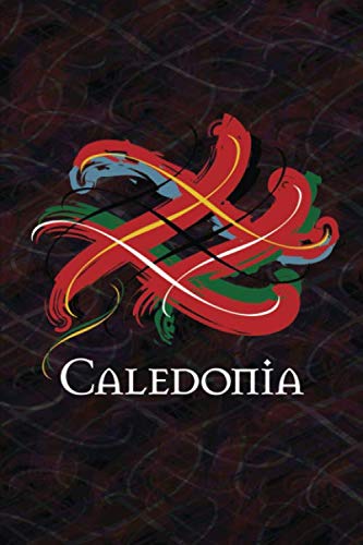 Caledonia Scotland Family History Research Journal: Record your Ancestry and Genealogy findings in this Scottish Clans and Tartans Notebook (Tangled Tartan)