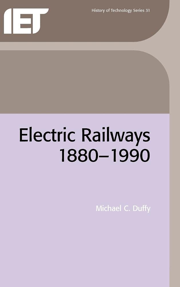 Electric Railways: 1880-1990 (History and Management of Technology)