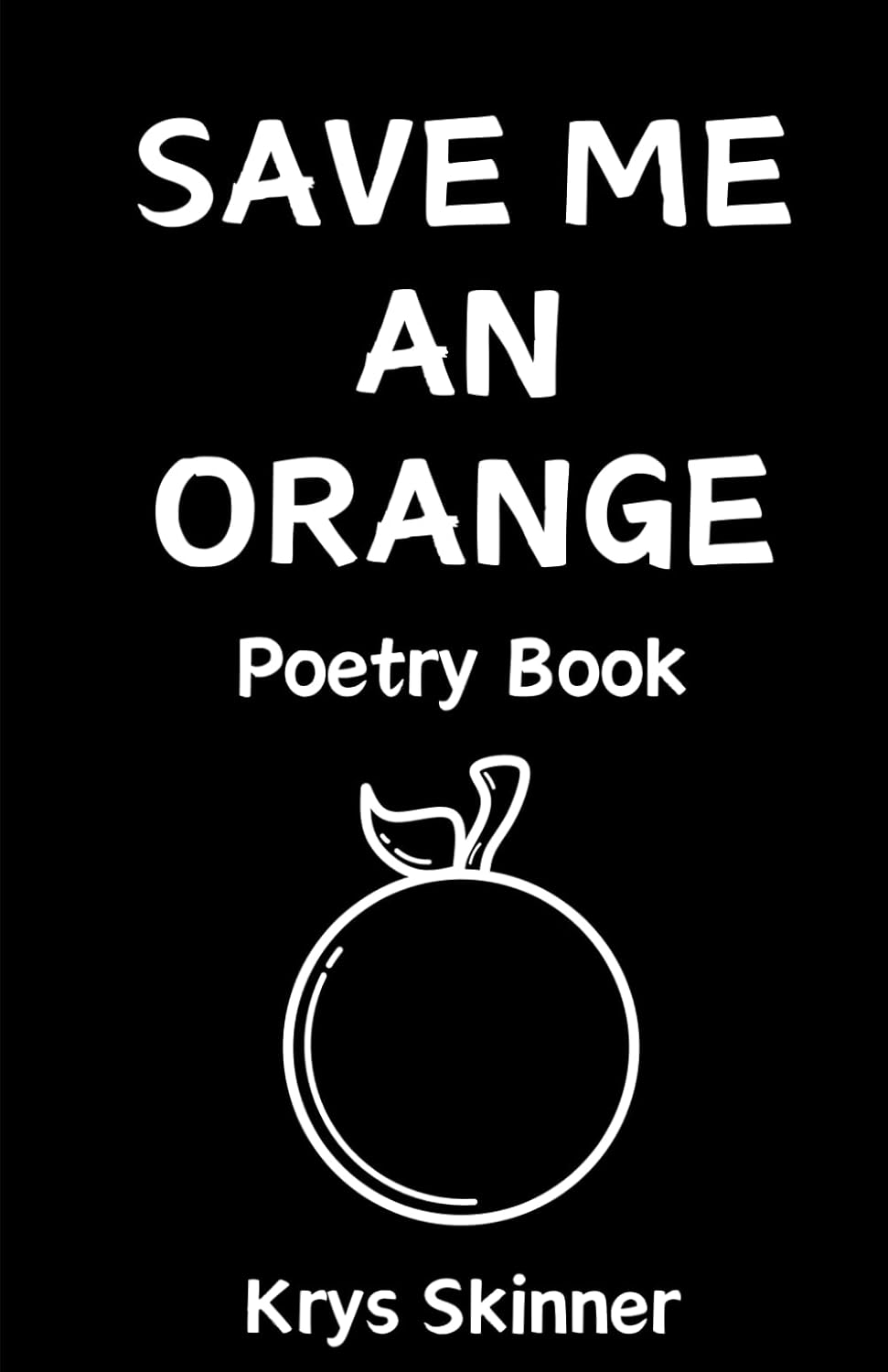 Save me an Orange Poetry Book: Magnetic Poetry Book, Stress Relief, Relaxation, Mindfulness