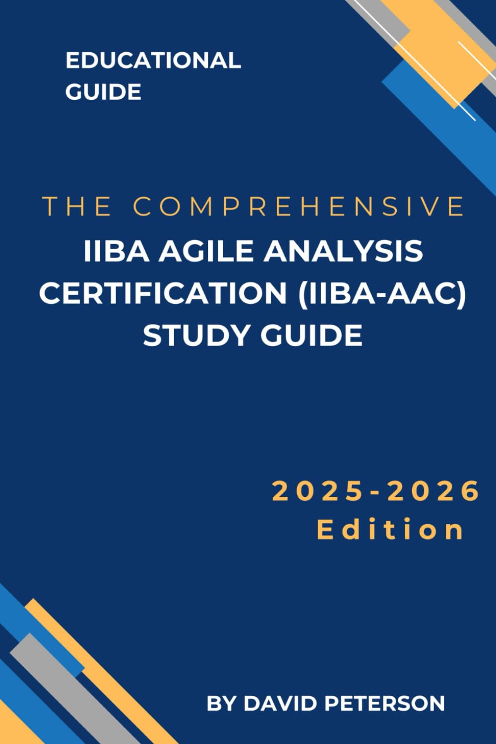 IIBA Agile Analysis Certification (IIBA-AAC) study guide