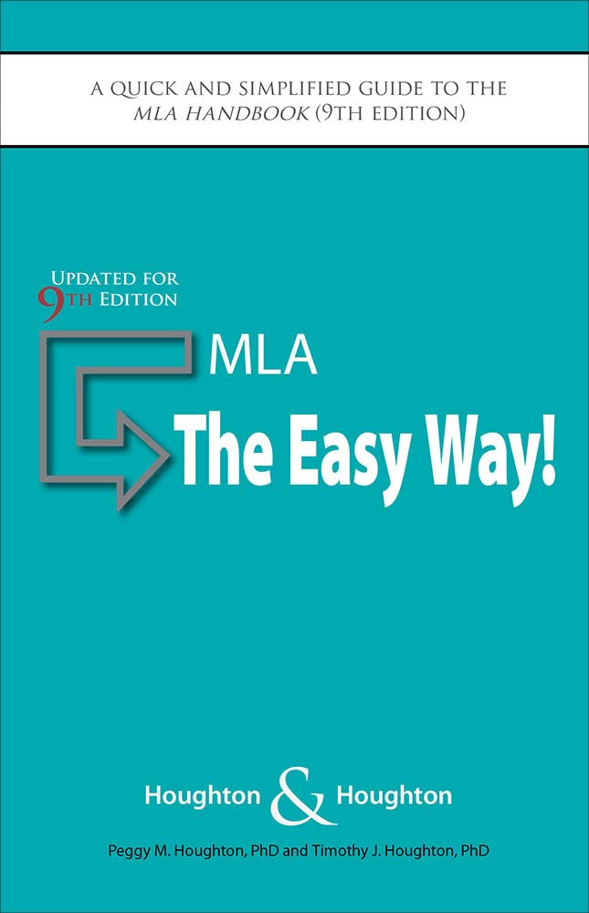 MLA, The Easy Way! Updated for the 9th Edition MLA