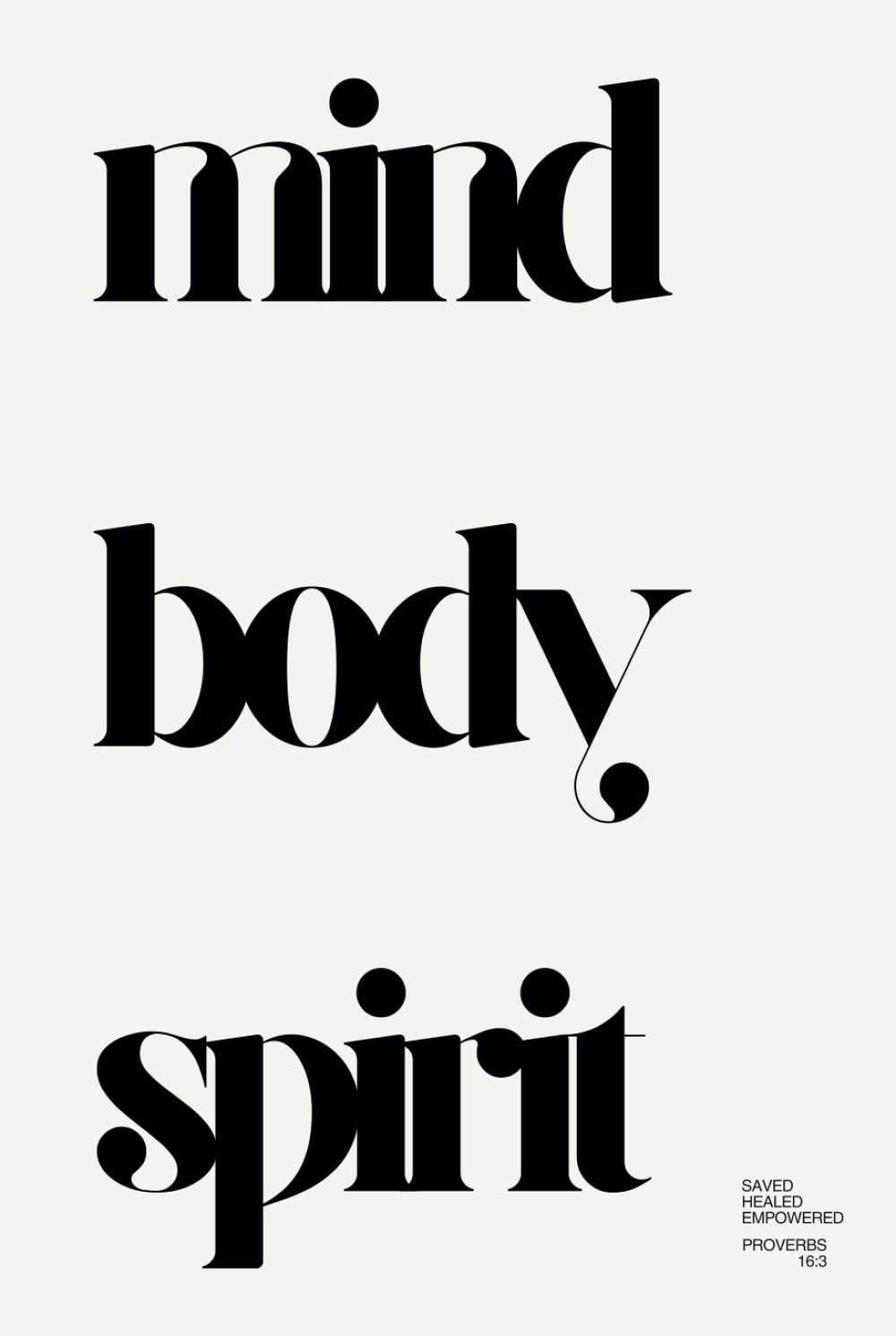 Mind Body Spirit: the 30 day challenge