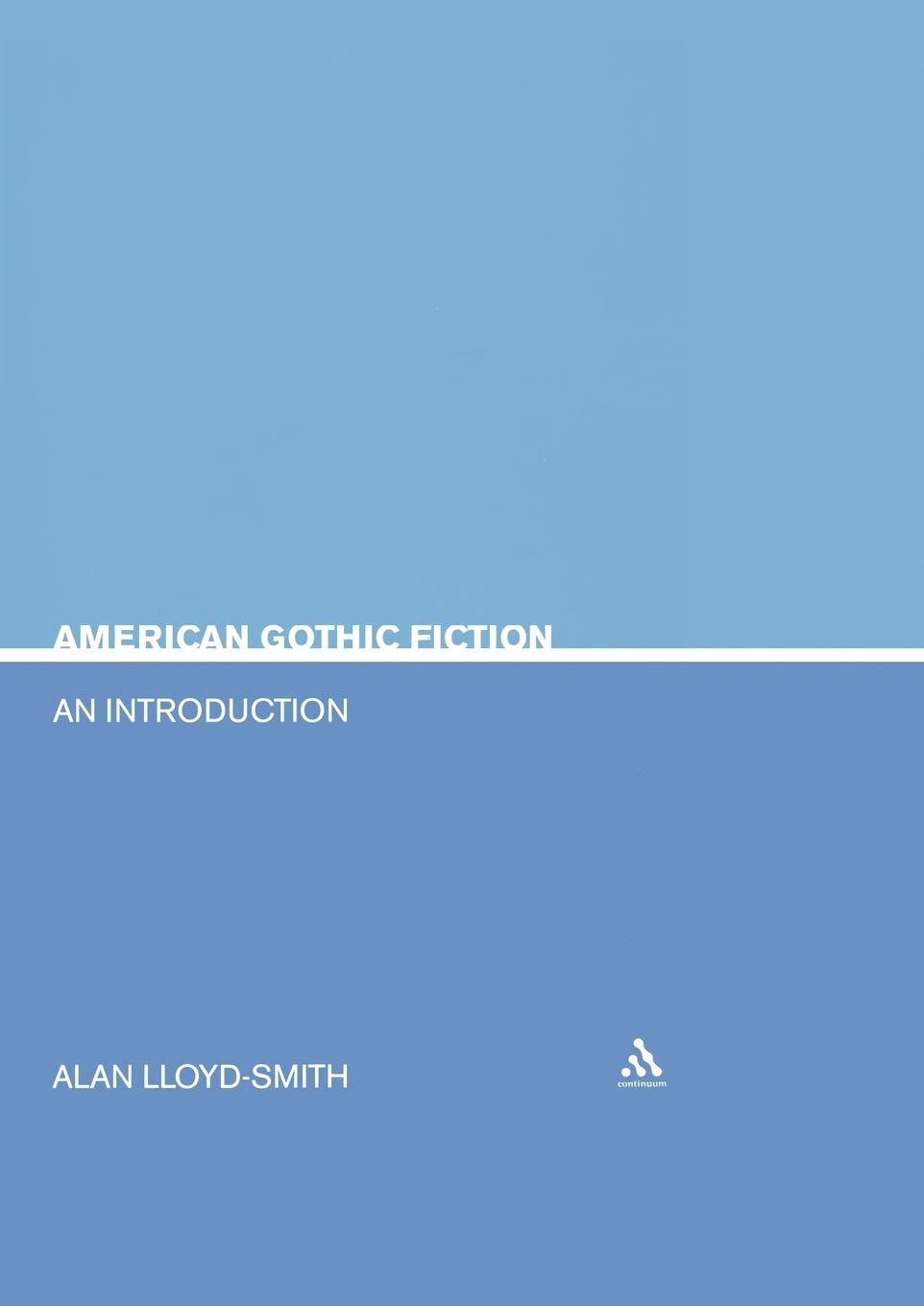 American Gothic Fiction: An Introduction (Literary Genres)