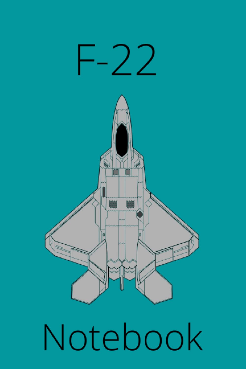F-22 Notebook: f22 notebook, fighterjet notebook, stealth fighterjet notebook, F22 notebook, f-22 notebook