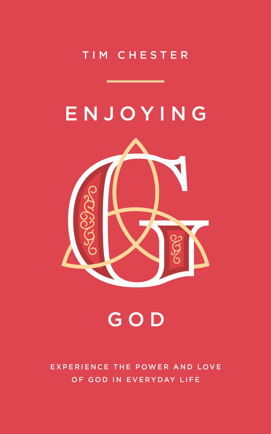Enjoying God (Personal and spiritual growth. Discipleship. Explore how the Father, the Son and the Spirit relate to us in our day-to-day lives.)