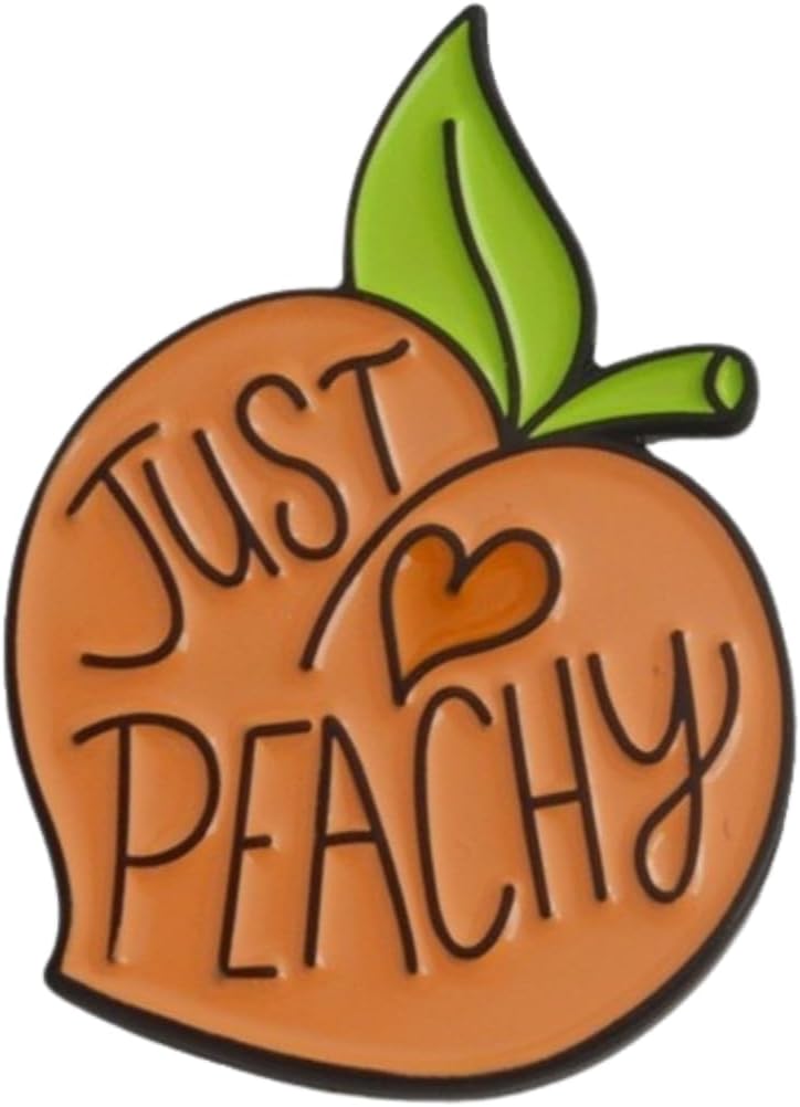 Just Peachy Enamel Pin, Cute Peach Lapel Badge for Backpacks Hats Jackets, Small Appreciation Gift for Friends Coworkers Teens Women
