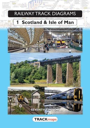 Railway Track Diagrams, Book 1 – Scotland & Isle of Man
