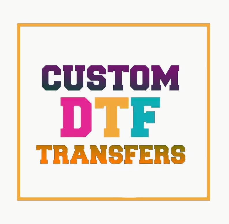 Custom Iron on Transfers Sticker, DTF Transfers Do it Yourself, Custom Transfer, Ready to Apply, Your Custom Design