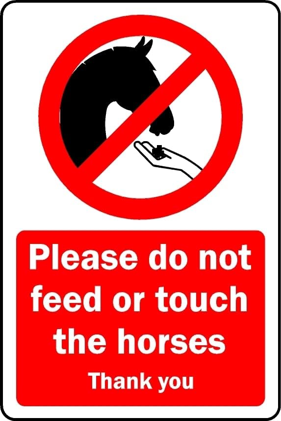 Please do not feed or touch the horses thanks you safety sign - 1mm Plastic sign (200mm x 150mm)