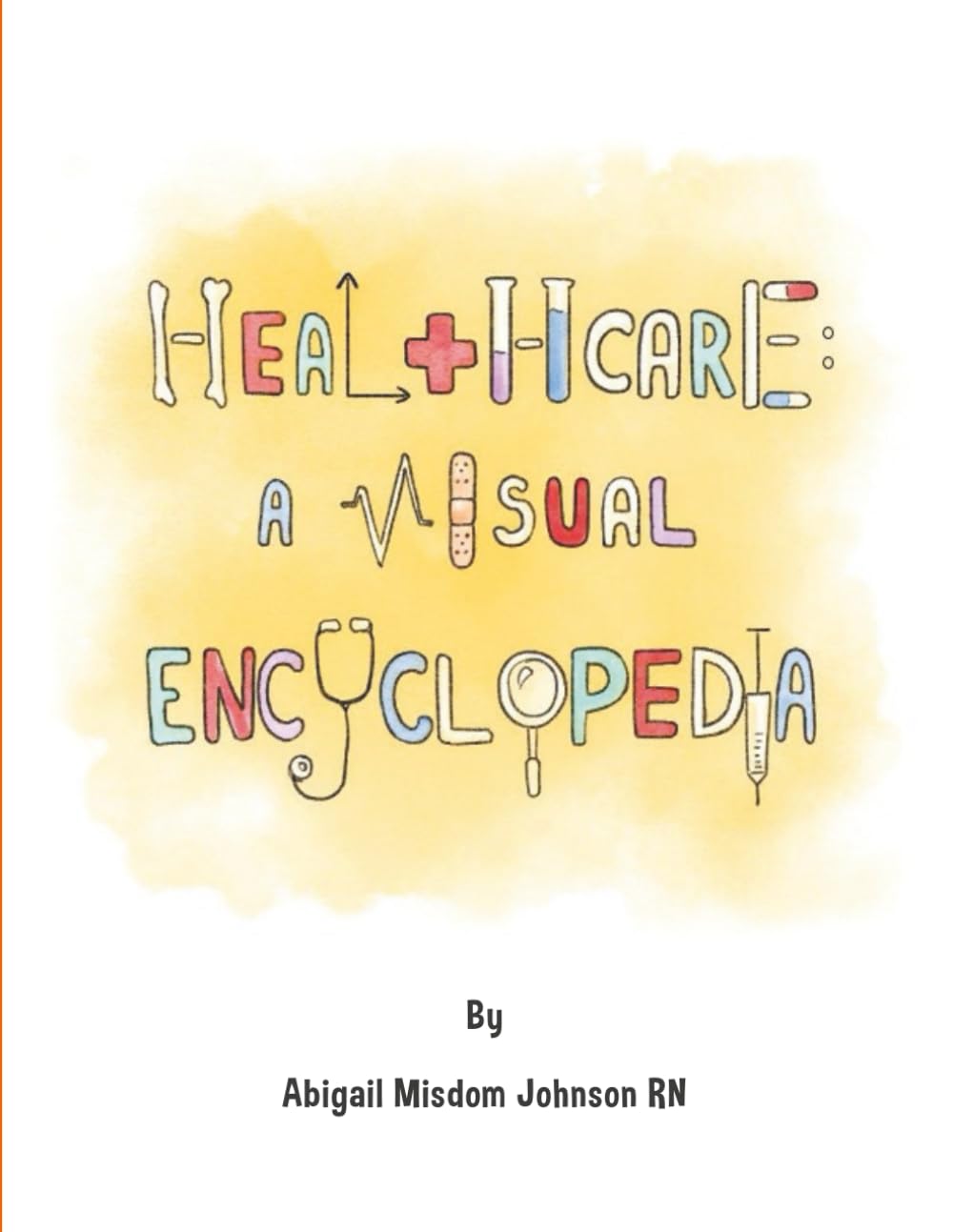 Healthcare: A Visual Encyclopedia