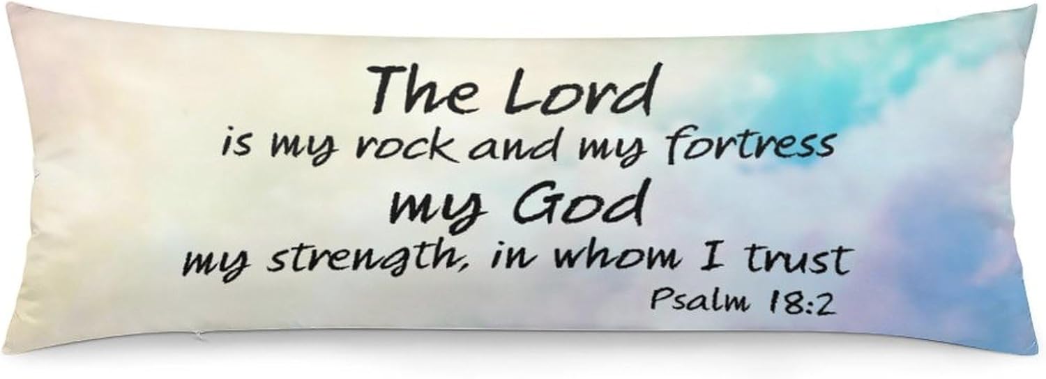 The Lord Is My Strength And My Fortress Body Pillow Pillowcase with Zipper Religious Church Gifts for Women Pillow Protector Psalm 18:2 Inspirational Christian Gifts 2-Sided 20"x54" (4.6ft)