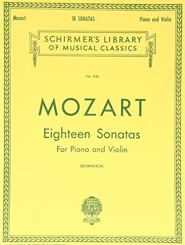 Mozart: Eighteen Sonatas For Piano and Violin (Schirmer's Library of Musical Classics, Vol. 836) (1986-11-01)