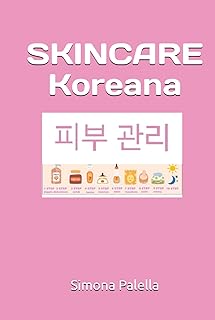 SKINCARE Koreana (Italian Edition)