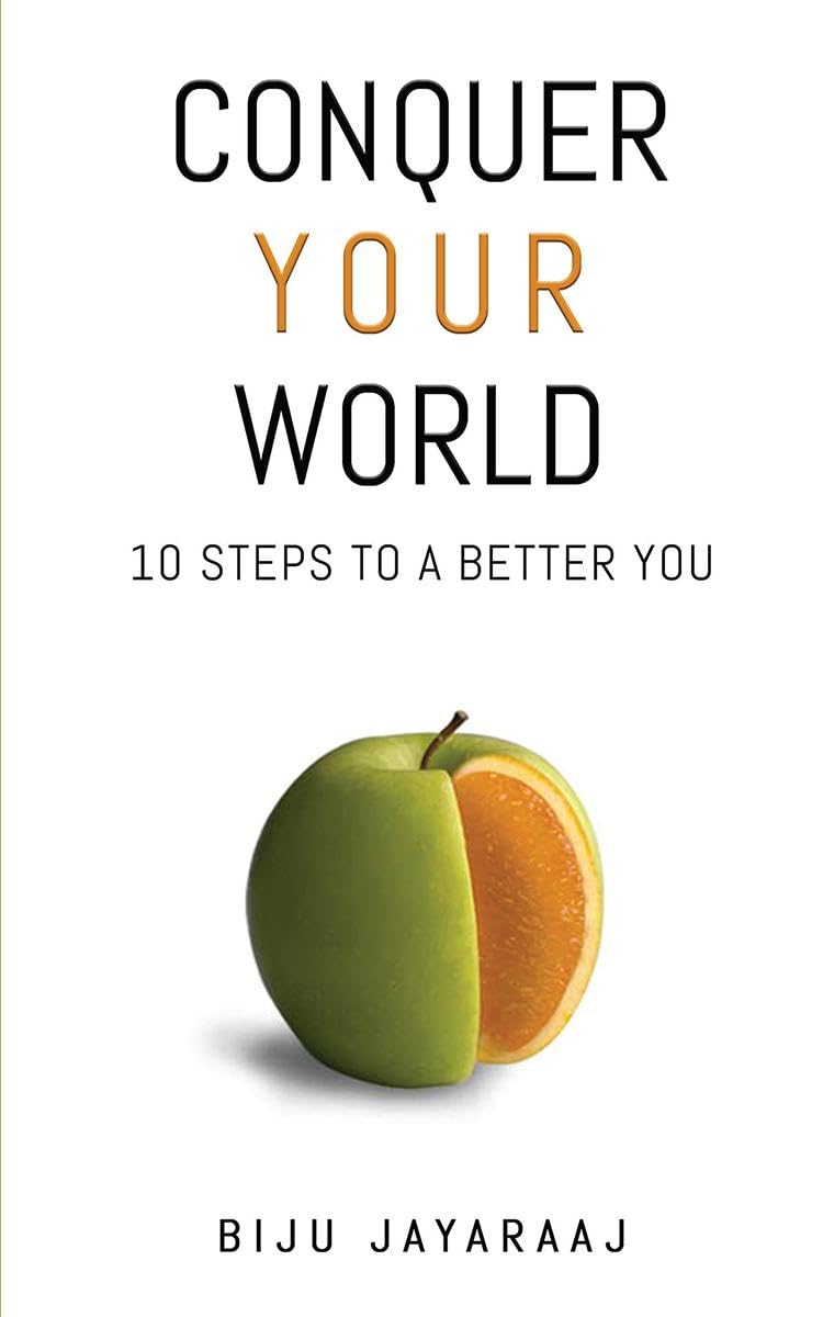 Conquer Your World: 10 Steps to a Better You