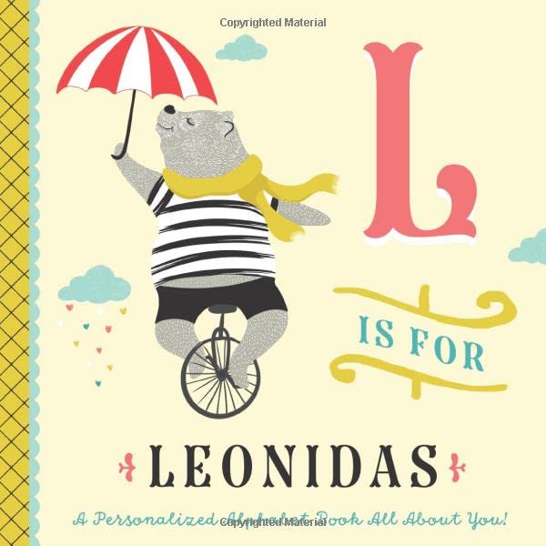 L is for Leonidas: A Personalized Alphabet Book All About You! (Personalized Children's Book)