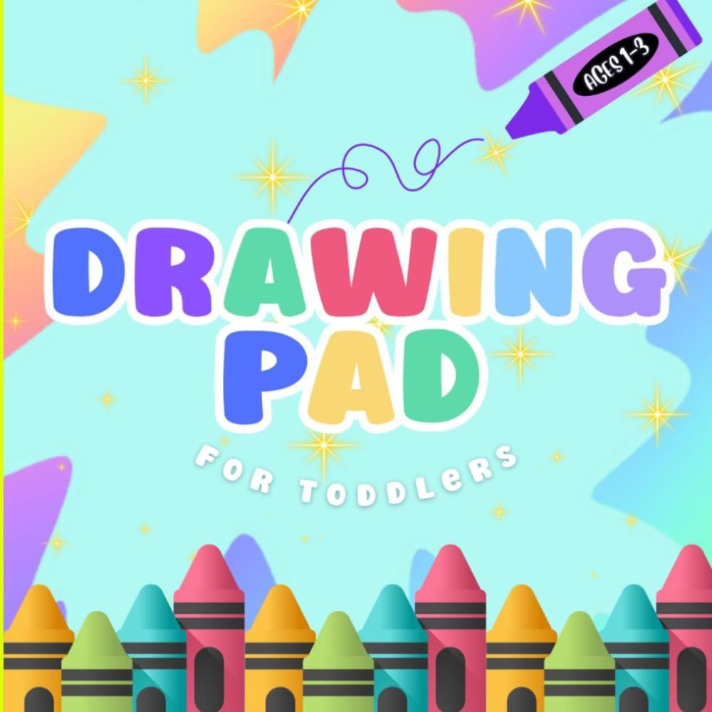 Independently Published Drawing Pad for Toddlers: Large Blank Paper Sketch Pad Journal for Doodling, Scribbling, Coloring, Sketching, Painting, and Drawing Practice, 110 Pages