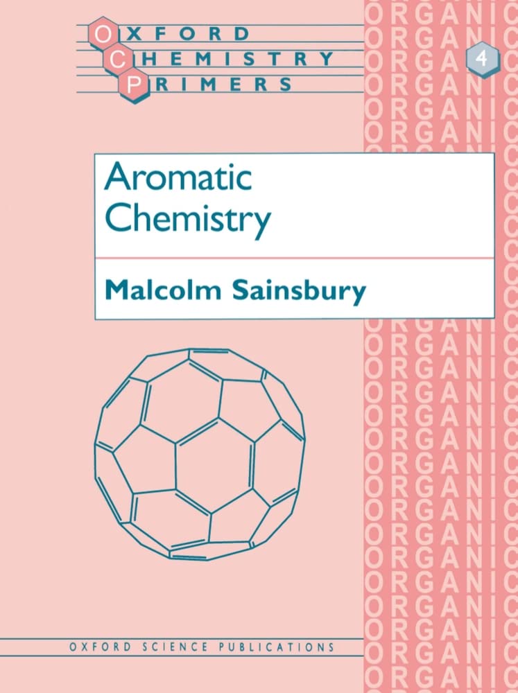 Aromatic Chemistry (Oxford Chemistry Primers)