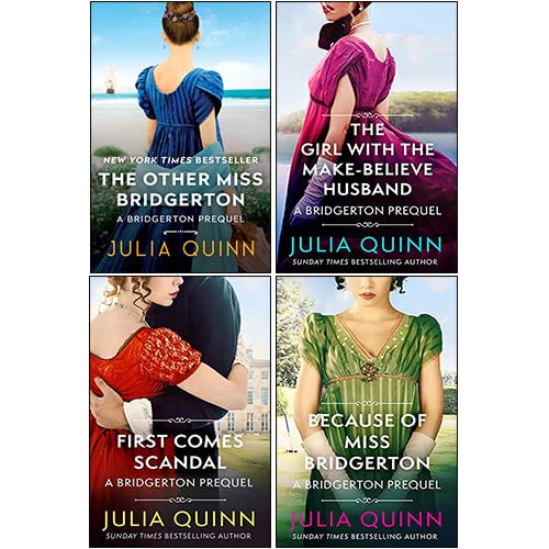 The Rokesbys Bridgerton Prequels Series Books 1 - 4 Collection Set by Julia Quinn (Because of Miss Bridgerton, The Girl with the Make-Believe Husband, The Other Miss Bridgerton & First Comes Scandal)