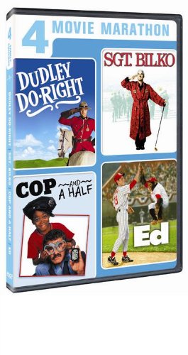 Dudley Do Right / SGT. Bilko / Cop A and Half / Ed (4-Movie Marathon)