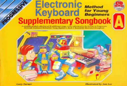 Electronic Keyboard: Method for Young Beginners- Supplementary Songbook, A