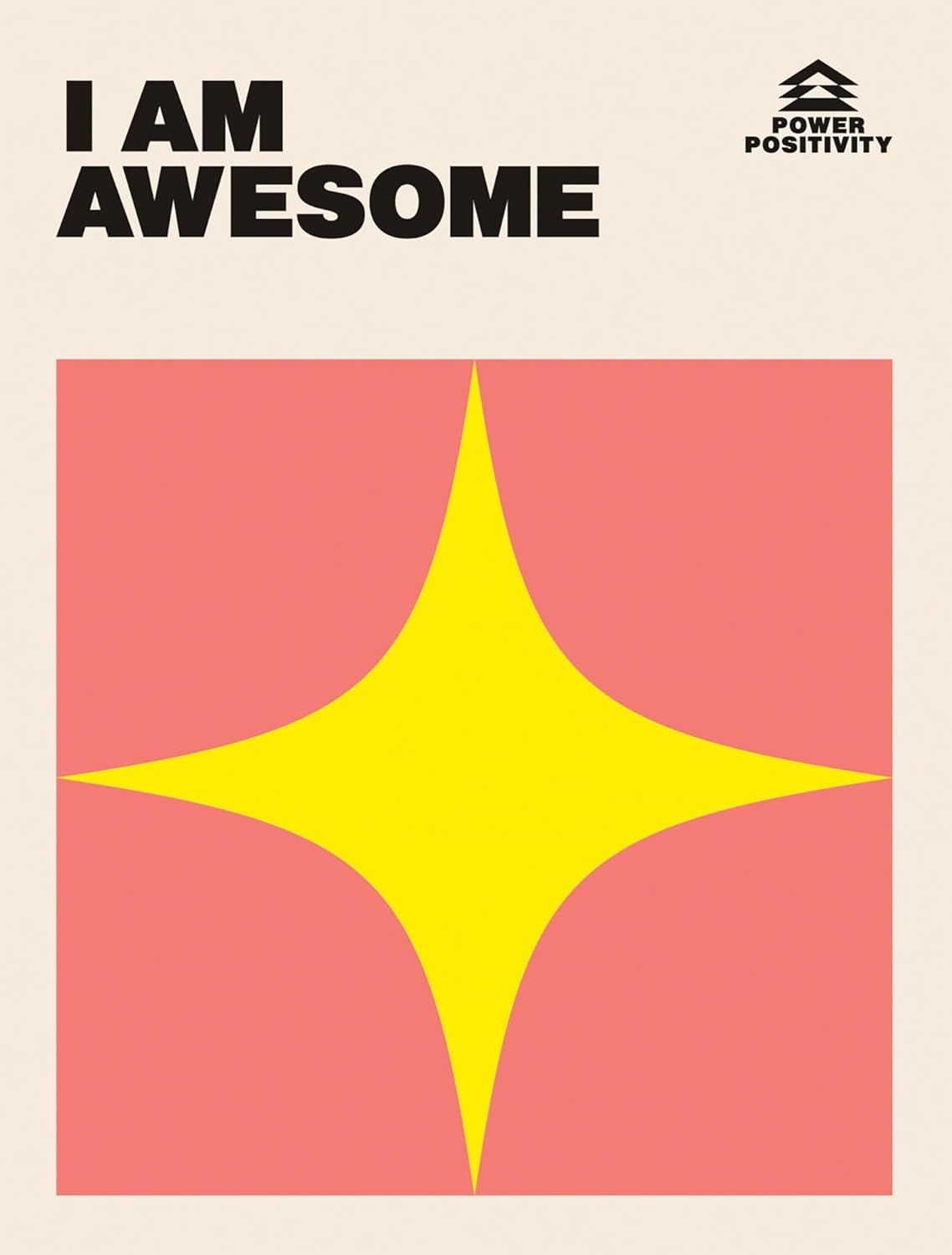 I AM AWESOME (Power Positivity)