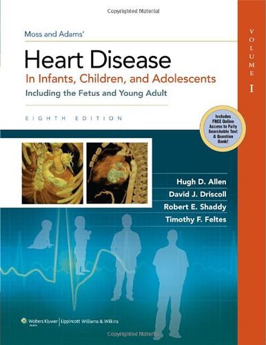 Moss & Adams Heart Disease in Infants, Children, and Adolescents: Including the Fetus and Young Adult by Hugh D. Allen (2012-10-01)
