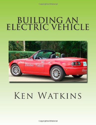Building an Electric Vehicle: (Black and White Edition)