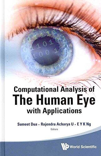 [Computational Analysis of the Human Eye with Applications] (By: Sumeet Dua) [published: April, 2011]