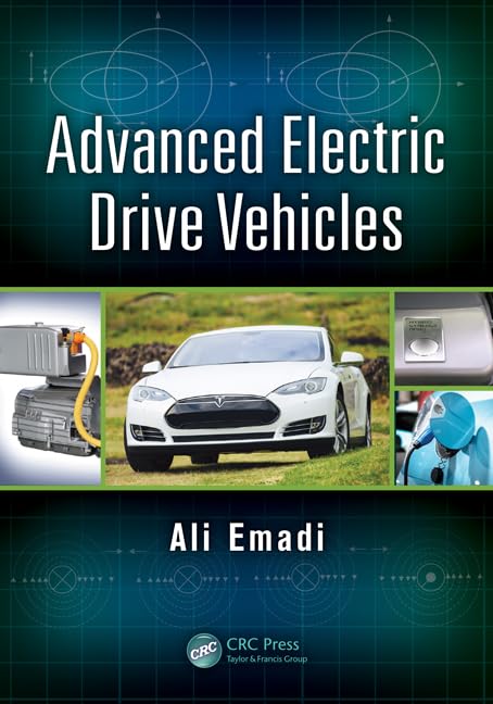 Advanced Electric Drive Vehicles (Energy, Power Electronics, and Machines)