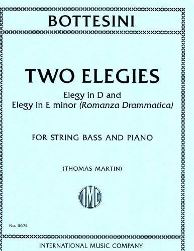 Bottesini, Giovanni - Two Elegies - For String Bass & Piano - Thomas Martin by International