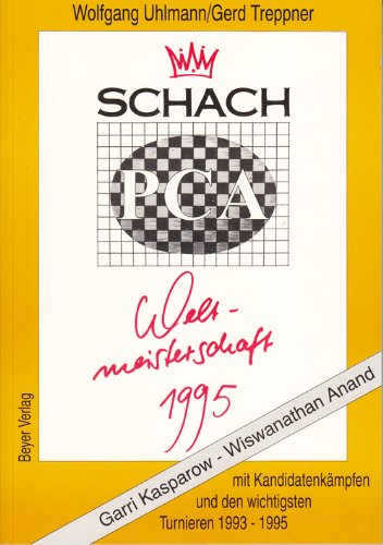 PCA Schachweltmeisterschaft 1995. Garri Kasparow - Wiswanathan Anand