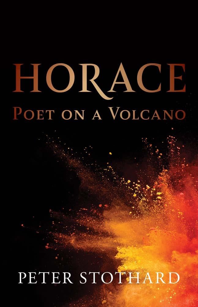 Horace: Poet on a Volcano (Ancient Lives)