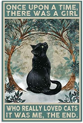 Bioprocess Black Cat Once Upon A Time There Was A Girl Poster Art Print Decor Home Home Decor Art Wall Decor Metal Sign Poster 8x12 inches