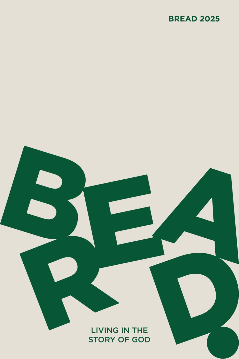 BREAD 2025: Living in the Story of God