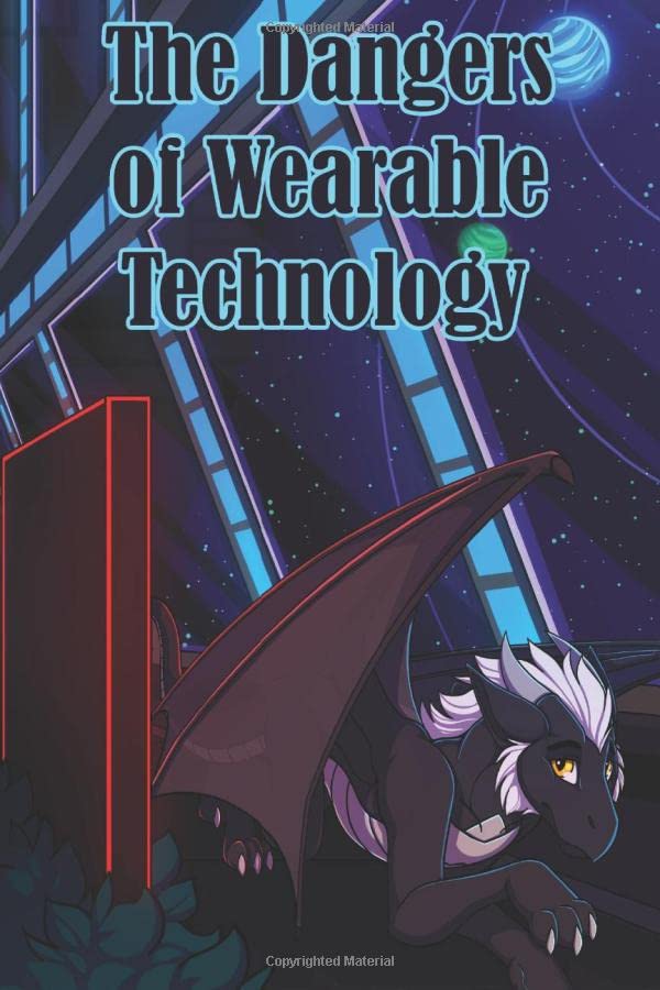 The Dangers of Wearable Technology