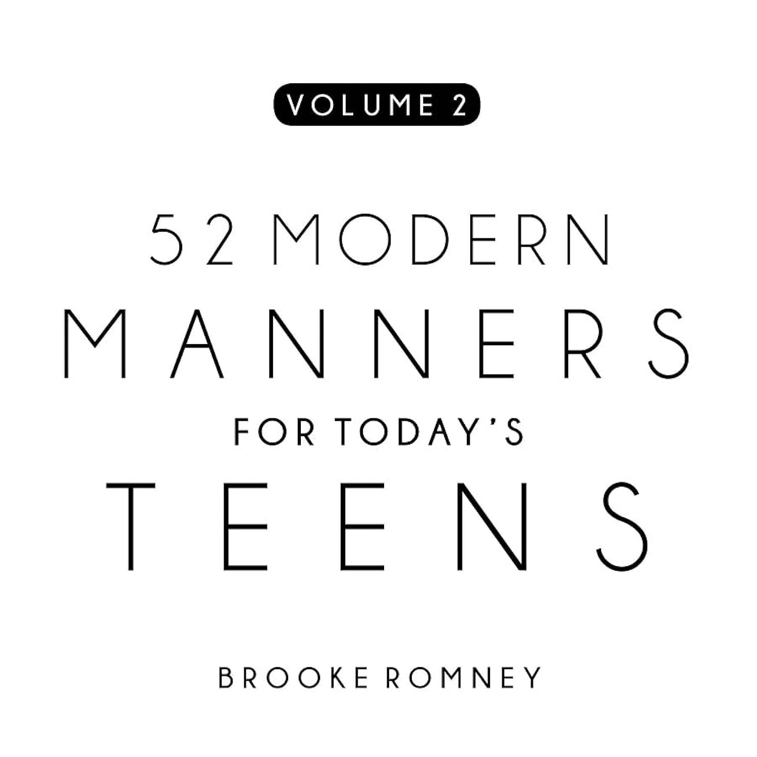 52 Modern Manners For Today's Teens Volume 2