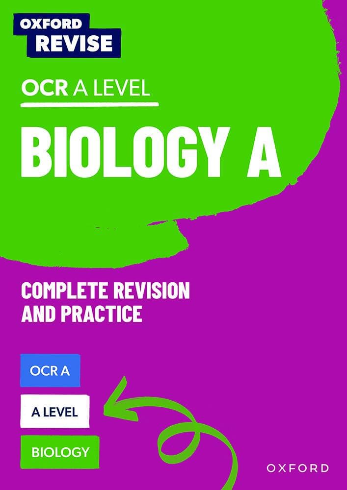 Oxford Revise: A Level Biology for OCR A Revision and Exam Practice: 4* winner Teach Secondary 2021 awards (Oxford Revise: Science)