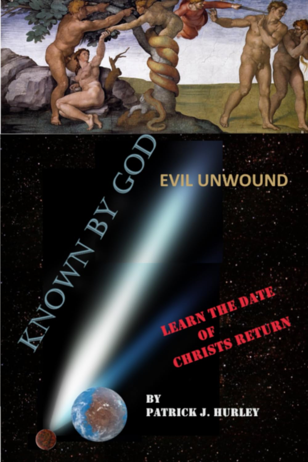Known by God: Evil Unwound